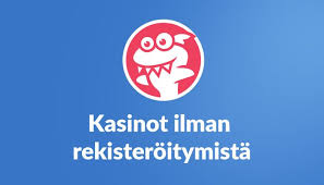 Nettikasino Ilman Rekisteröintiä – Nopeaa Pelinäytön Nautintoa